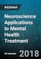 Neuroscience Applications to Mental Health Treatment - Webinar (Recorded) - Product Thumbnail Image