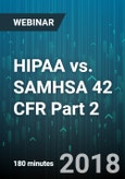 3-Hour Virtual seminar on HIPAA vs. SAMHSA 42 CFR Part 2 - Webinar (Recorded)- Product Image
