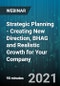 Strategic Planning - Creating New Direction, BHAG and Realistic Growth for Your Company - Webinar (Recorded) - Product Thumbnail Image