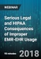 Serious Legal and HIPAA Consequences of Improper EMR-EHR Usage - Webinar (Recorded) - Product Thumbnail Image