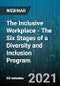 The Inclusive Workplace - The Six Stages of a Diversity and Inclusion Program - Webinar (Recorded) - Product Thumbnail Image