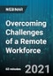 Overcoming Challenges of a Remote Workforce - Webinar (Recorded) - Product Thumbnail Image