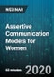 Assertive Communication Models for Women: Key to Increased Visibility - Webinar (Recorded) - Product Thumbnail Image
