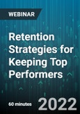 Retention Strategies for Keeping Top Performers - Webinar- Product Image