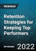 Retention Strategies for Keeping Top Performers - Webinar (Recorded)- Product Image