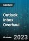 Outlook Inbox Overhaul - Webinar (Recorded) - Product Image