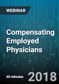 Compensating Employed Physicians: Key Stark Law Considerations - Webinar (Recorded)- Product Image