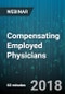 Compensating Employed Physicians: Key Stark Law Considerations - Webinar (Recorded) - Product Thumbnail Image