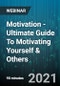 Motivation - Ultimate Guide To Motivating Yourself & Others - Webinar (Recorded) - Product Thumbnail Image