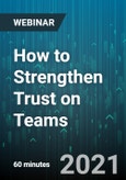 How to Strengthen Trust on Teams - Webinar (Recorded)- Product Image