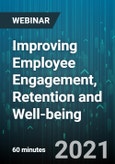 Improving Employee Engagement, Retention and Well-being - Webinar (Recorded)- Product Image