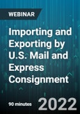 Importing and Exporting by U.S. Mail and Express Consignment - Webinar (Recorded)- Product Image