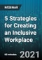 5 Strategies for Creating an Inclusive Workplace - Webinar (Recorded) - Product Thumbnail Image