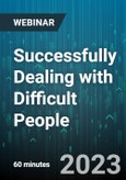 Successfully Dealing with Difficult People: The 5 Most Difficult Types of People and How to Effectively Approach Them - Webinar (Recorded)- Product Image