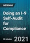 Doing an I-9 Self-Audit for Compliance: Identifying and Correcting Problems to Avoid Penalties - Webinar (Recorded) - Product Thumbnail Image