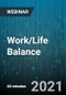 Work/Life Balance: How to Balance Work and Family Life Without Loosing Your Sanity - Webinar (Recorded) - Product Thumbnail Image