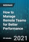 How to Manage Remote Teams for Better Performance - Webinar (Recorded) - Product Thumbnail Image