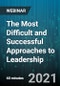 The Most Difficult and Successful Approaches to Leadership - Webinar (Recorded) - Product Image
