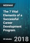 The 7 Vital Elements of a Successful Career Development Program - Webinar (Recorded) - Product Thumbnail Image