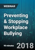 Preventing & Stopping Workplace Bullying: 7 Strategies that Work - Webinar (Recorded)- Product Image