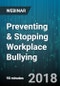 Preventing & Stopping Workplace Bullying: 7 Strategies that Work - Webinar (Recorded) - Product Thumbnail Image