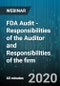 FDA Audit - Responsibilities of the Auditor and Responsibilities of the firm - Webinar (Recorded) - Product Thumbnail Image