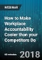 How to Make Workplace Accountability Cooler than your Competitors Do - Webinar (Recorded) - Product Thumbnail Image