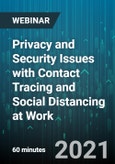 Privacy and Security Issues with Contact Tracing and Social Distancing at Work - Webinar (Recorded)- Product Image