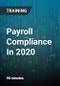 Payroll Compliance In 2020: W4, 1099, Exempt/Non-Exempt And Time Reporting - Product Thumbnail Image