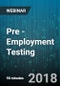 Pre - Employment Testing: Parameters, Practicalities, and Pitfalls - Webinar (Recorded) - Product Thumbnail Image