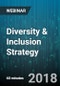 Diversity & Inclusion Strategy: A Necessary Workplace Survival Tactic - Webinar (Recorded) - Product Thumbnail Image