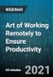 Art of Working Remotely to Ensure Productivity: Best Practices - Webinar (Recorded) - Product Thumbnail Image