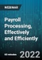 Payroll Processing, Effectively and Efficiently - Webinar (Recorded) - Product Thumbnail Image