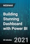Building Stunning Dashboard with Power BI - Webinar - Product Image