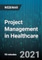 Project Management in Healthcare - Webinar (Recorded) - Product Thumbnail Image