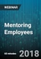 Mentoring Employees: How to Unlock Potential, Enhance Loyalty, and Boost Productivity - Webinar (Recorded) - Product Thumbnail Image