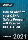 How to Confirm your OSHA Safety Program will Pass an OSHA Audit - Webinar (Recorded)- Product Image