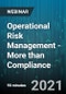 Operational Risk Management - More than Compliance - Webinar (Recorded) - Product Thumbnail Image