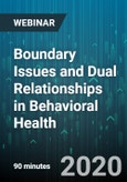 Boundary Issues and Dual Relationships in Behavioral Health - Webinar (Recorded)- Product Image