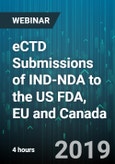 4-Hour Virtual Seminar on eCTD Submissions of IND-NDA to the US FDA, EU and Canada - Webinar (Recorded)- Product Image
