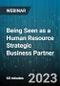 Being Seen as a Human Resource Strategic Business Partner - Webinar (Recorded) - Product Thumbnail Image