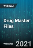 Drug Master Files: Understanding and Meeting your Regulatory and Processing Responsibilities - Webinar (Recorded)- Product Image