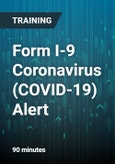 Form I-9 Coronavirus (COVID-19) Alert: USCIS Announces Temporary Modifications to Employment Eligibility Verification Process and E-Verify Program!- Product Image