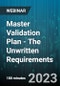 3-Hour Virtual Seminar on Master Validation Plan - The Unwritten Requirements - Webinar (Recorded) - Product Image