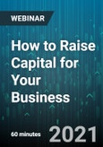 How to Raise Capital for Your Business - Webinar (Recorded)- Product Image