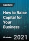 How to Raise Capital for Your Business - Webinar (Recorded) - Product Thumbnail Image