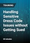 Handling Sensitive Dress Code Issues without Getting Sued - Product Thumbnail Image