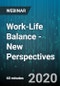 Work-Life Balance - New Perspectives - Webinar (Recorded) - Product Thumbnail Image