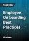Employee On boarding Best Practices: From Entry-Level to Senior Executive - Product Thumbnail Image
