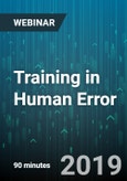 Training in Human Error: Reducing Training Related Errors - Webinar (Recorded)- Product Image